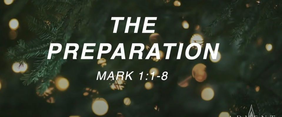 "The Preparation: Mark 1:1-8" Advent 2021 with Roy Ryder • Sermon streamed live on Dec 12, 2021 | Hope For Our Times