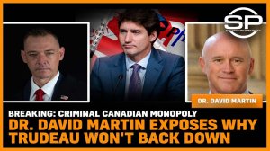 Breaking: Criminal Canadian Monopoly Dr. David Martin Exposes Why Trudeau Won't Back Down — February 11, 2022 | Stew Peters Show
