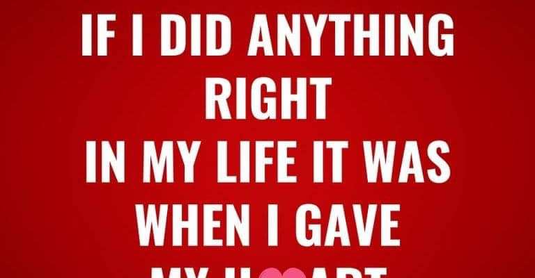 IF I DID ANYTHING RIGHT IN MY LIFE IT WAS WHEN I GAVE MY HEART TO JESUS.